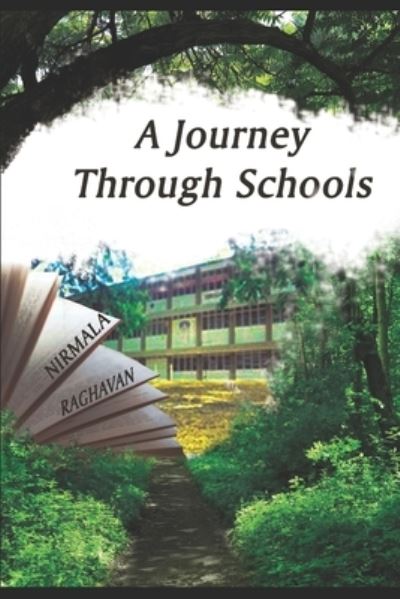 Cover for Nirmala Raghavan · A Journey through Schools (Paperback Book) (2019)