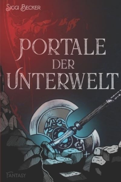 Cover for Siggi Becker · Portale der Unterwelt: Fantasy (Paperback Book) (2019)