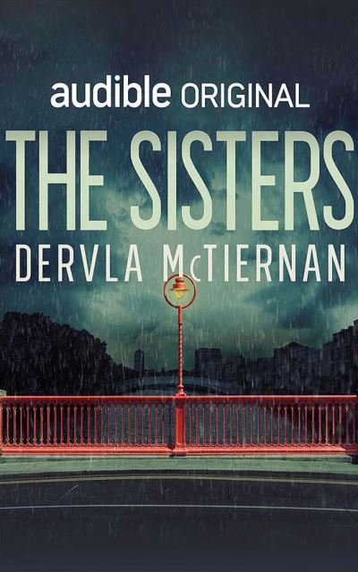 Cover for Dervla McTiernan · The Sisters (CD) (2021)