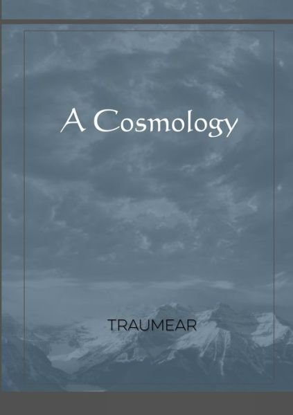 Cover for Traumear · A Cosmology (Paperback Bog) (2020)