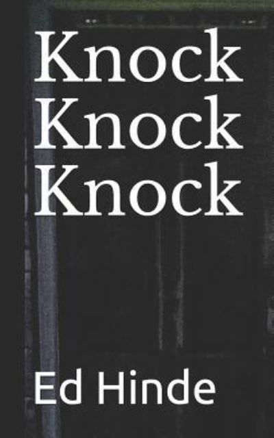 Cover for Ed Hinde · Knock Knock Knock (Taschenbuch) (2019)