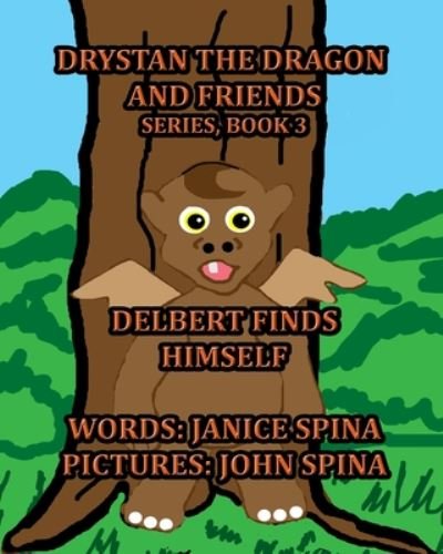 Cover for Janice Spina · Drystan the Dragon and Friends Series, Book 3 (Paperback Bog) (2020)