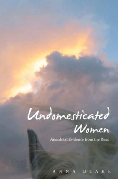 Cover for Anna Blake · Undomesticated Women (Book) (2023)