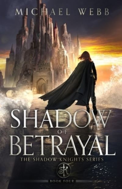 Shadow of Betrayal - Michael Webb - Livros - Whatup Publishing LLC - 9781737578888 - 22 de setembro de 2023