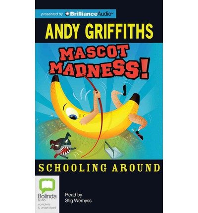 Cover for Andy Griffiths · Mascot Madness! (Schooling Around) (Audiobook (CD)) [Unabridged edition] (2014)