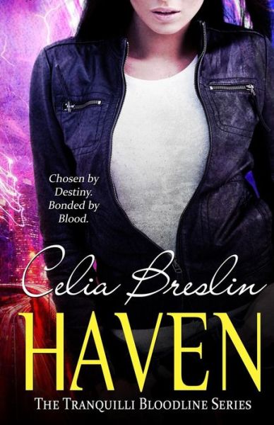 Haven (Tranquilli Bloodline) (Volume 1) - Celia Breslin - Livros - Champagne Books - 9781771550888 - 29 de julho de 2013