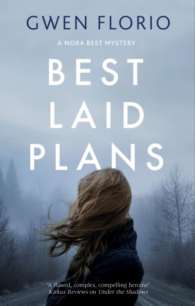 Cover for Gwen Florio · Best Laid Plans - A Nora Best mystery (Inbunden Bok) [Main - Large Print edition] (2021)