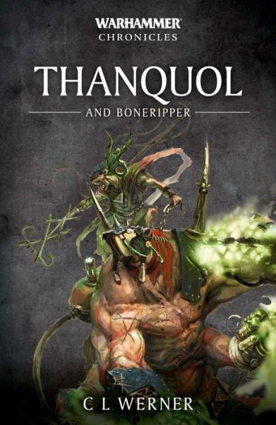 Cover for C L Werner · Thanquol and Boneripper - Warhammer Chronicles (Paperback Book) (2019)
