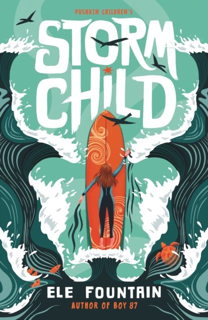 Storm Child - Ele Fountain - Bøger - Pushkin Children's Books - 9781782693888 - 4. juli 2024