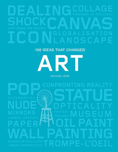 Cover for Michael Bird · 100 Ideas that Changed Art - Pocket Editions (Taschenbuch) (2019)