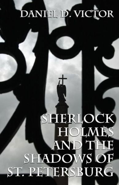 Cover for Daniel D Victor · Sherlock Holmes and The Shadows of St Petersburg (Taschenbuch) (2018)