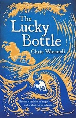 Cover for Chris Wormell · The Lucky Bottle (Hardcover Book) (2022)