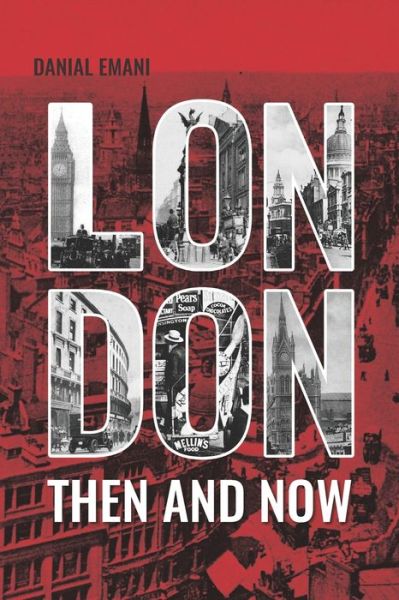 Cover for Danial Emani · London Then And Now (Paperback Book) (2019)