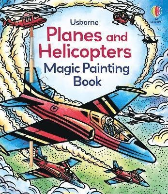Cover for Sam Baer · Planes and Helicopters Magic Painting Book - Magic Painting Books (Paperback Bog) (2024)