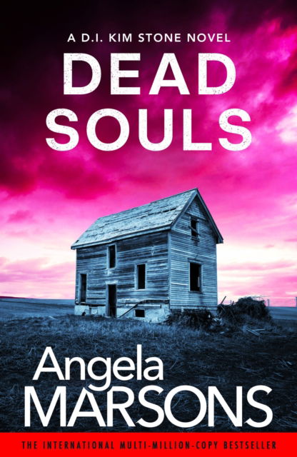 Cover for Angela Marsons · Dead Souls: A gripping serial killer thriller with a shocking twist (Paperback Book) (2025)