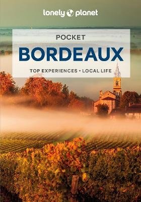Cover for Lonely Planet · Lonely Planet Pocket: Bordeaux Pocket (Taschenbuch) (2024)