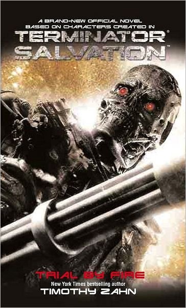Cover for Timothy Zahn · Terminator Salvation: Trial by Fire - Terminator Salvation (Pocketbok) (2010)