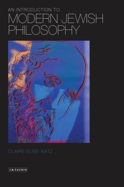 Cover for Claire Elise Katz · An Introduction to Modern Jewish Philosophy (Hardcover Book) (2013)