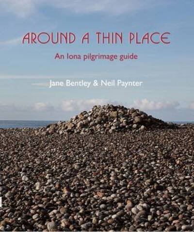 Cover for Jane Bentley · Around a Thin Place: An Iona Pilgrimage Guide (Paperback Book) (2011)