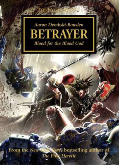 Cover for Aaron Dembski-Bowden · Betrayer - The Horus Heresy (Pocketbok) (2013)