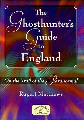 Cover for Rupert Matthews · A Ghosthunter's Guide to England - General History (Paperback Book) (2006)