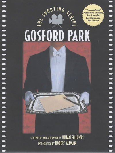 Gosford Park - Shooting Scripts - Julian Fellowes - Bøger - Nick Hern Books - 9781854596888 - 10. april 2002