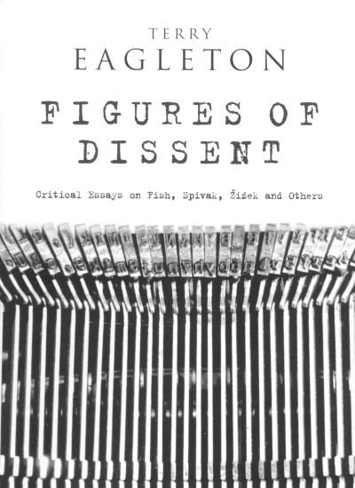 Cover for Terry Eagleton · Figures of Dissent: Reviewing Fish, Spivak, Zizek, and Others (Paperback Bog) (2005)