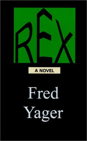 Cover for Fred Yager · Rex (Inbunden Bok) (2001)