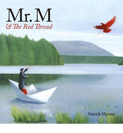 Cover for Kallie George · Mr. M and the Red Thread (Innbunden bok) (2013)