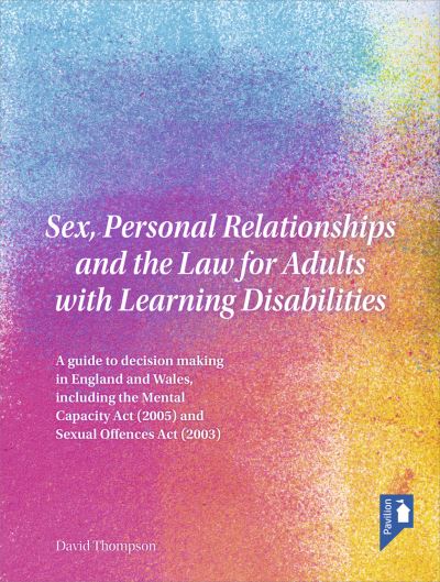 Cover for David Thompson · Sex, Personal Relationships and the Law for Adults with Learning Disabilities (Book) (2018)