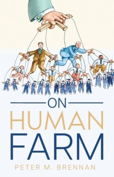 Cover for Peter M. Brennan · On Human Farm (Book) (2022)