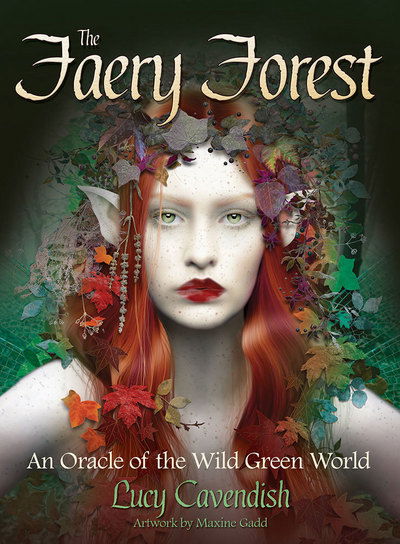 The Faery Forest: An Oracle of the Wild Green World - Lucy Cavendish - Kirjat - Blue Angel Gallery - 9781922161888 - maanantai 1. helmikuuta 2016