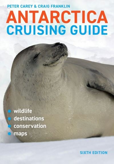 Cover for Craig Franklin · Antarctica Cruising Guide : Sixth Edition (Bog) (2023)