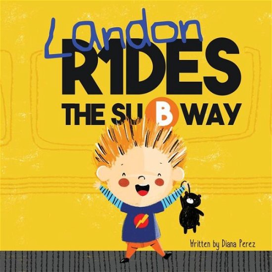 Cover for Diana Perez · Landon Rides the Subway - Landon Books (Paperback Book) (2018)