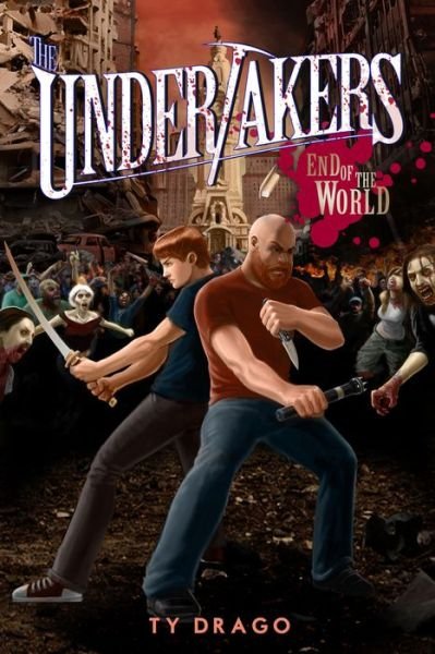 The Undertakers: End of the World - Ty Drago - Livres - Month9books - 9781942664888 - 29 mars 2016