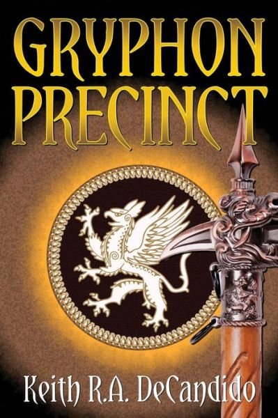 Cover for Keith R. A. DeCandido · Gryphon Precinct (Pocketbok) (2018)