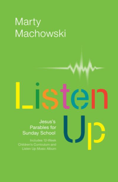 Cover for Marty Machowski · Listen Up (Paperback Book) (2018)