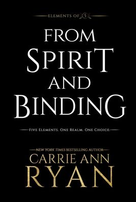 Cover for Carrie Ann Ryan · From Spirit and Binding - Elements of Five (Hardcover Book) (2020)