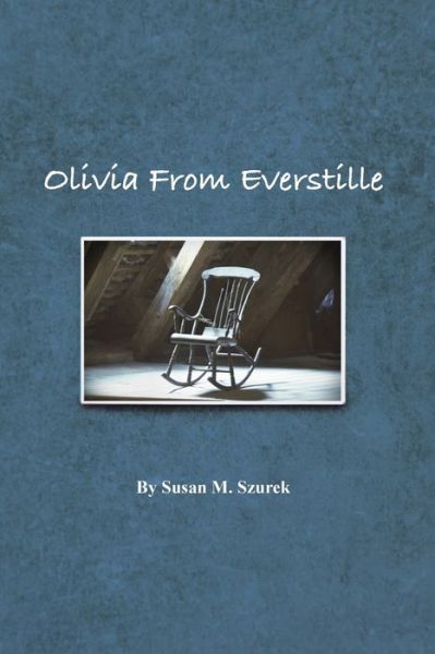 Cover for Susan Szurek · Olivia from Everstille - Everstille (Paperback Book) (2021)