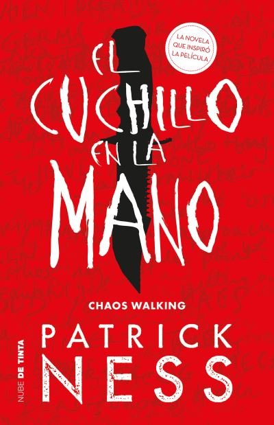 Cover for Patrick Ness · El cuchillo en la mano / The Knife of Never Letting Go (Pocketbok) (2019)