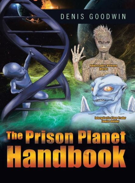 Cover for Denis Goodwin · The Prison Planet Handbook (Hardcover Book) (2019)