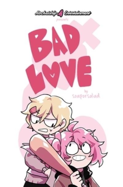 Cover for Soaporsalad · Bad Love (Paperback Book) (2023)