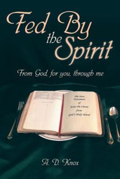 Cover for A D Knox · Fed by the Spirit (Paperback Book) (2018)