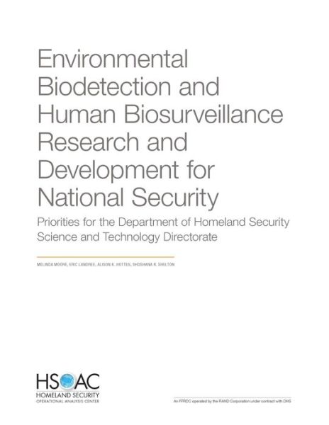 Cover for Melinda Moore · Environmental Biodetection and Human Biosurveillance Research and Development for National Security: Priorities for the Dhs Science and Technology Directorate (Paperback Book) (2021)