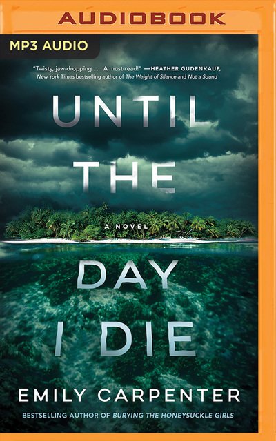 Cover for Emily Carpenter · Until the Day I Die (Audiobook (CD)) (2019)