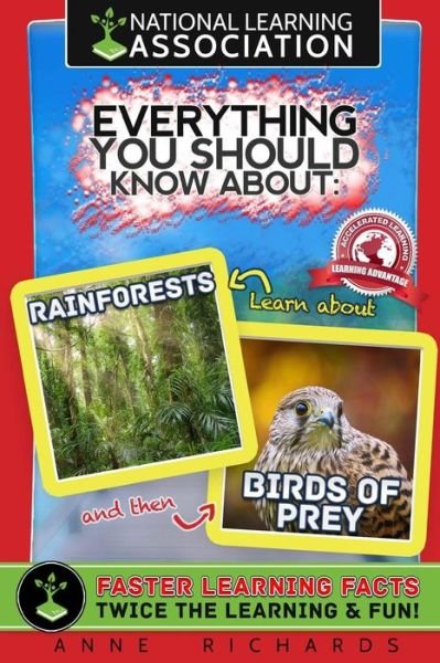 Anne Richards · Everything You Should Know About Rainforests and Birds of Prey (Paperback Book) (2018)