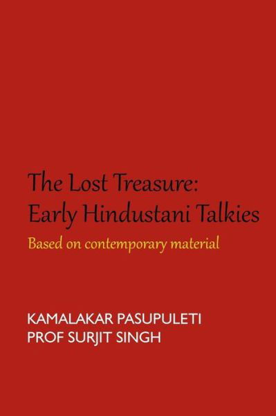 The Lost Treasure - Surjit Singh - Books - Createspace Independent Publishing Platf - 9781986422888 - March 11, 2018