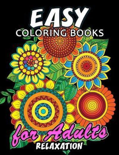 Cover for Kodomo Publishing · Easy Coloring Books for Adults Relaxation (Taschenbuch) (2018)