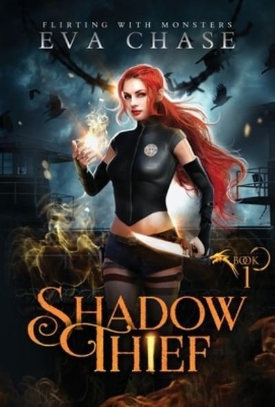 Cover for Eva Chase · Shadow Thief - Flirting with Monsters (Innbunden bok) (2020)