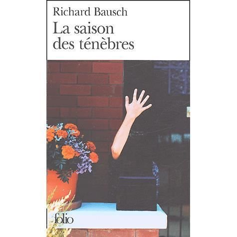 Cover for Richard Bausch · Saison Des Tenebres (Folio) (French Edition) (Paperback Book) [French edition] (2004)